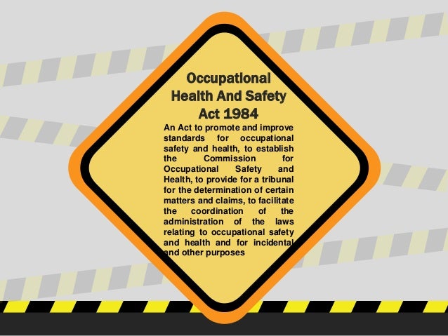 Presentation 1 2 occupational-health-and-safety-act-ohsa-and-regulation-for