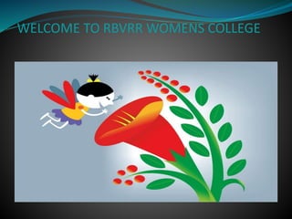WELCOME TO RBVRR WOMENS COLLEGE
 