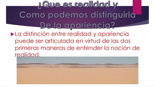 Realidad y Apariencia