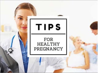 Tips for a Healthy Pregnancy