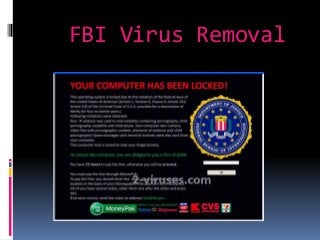 FBI Virus Removal
 