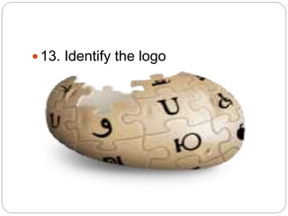  13. Identify the logo
 