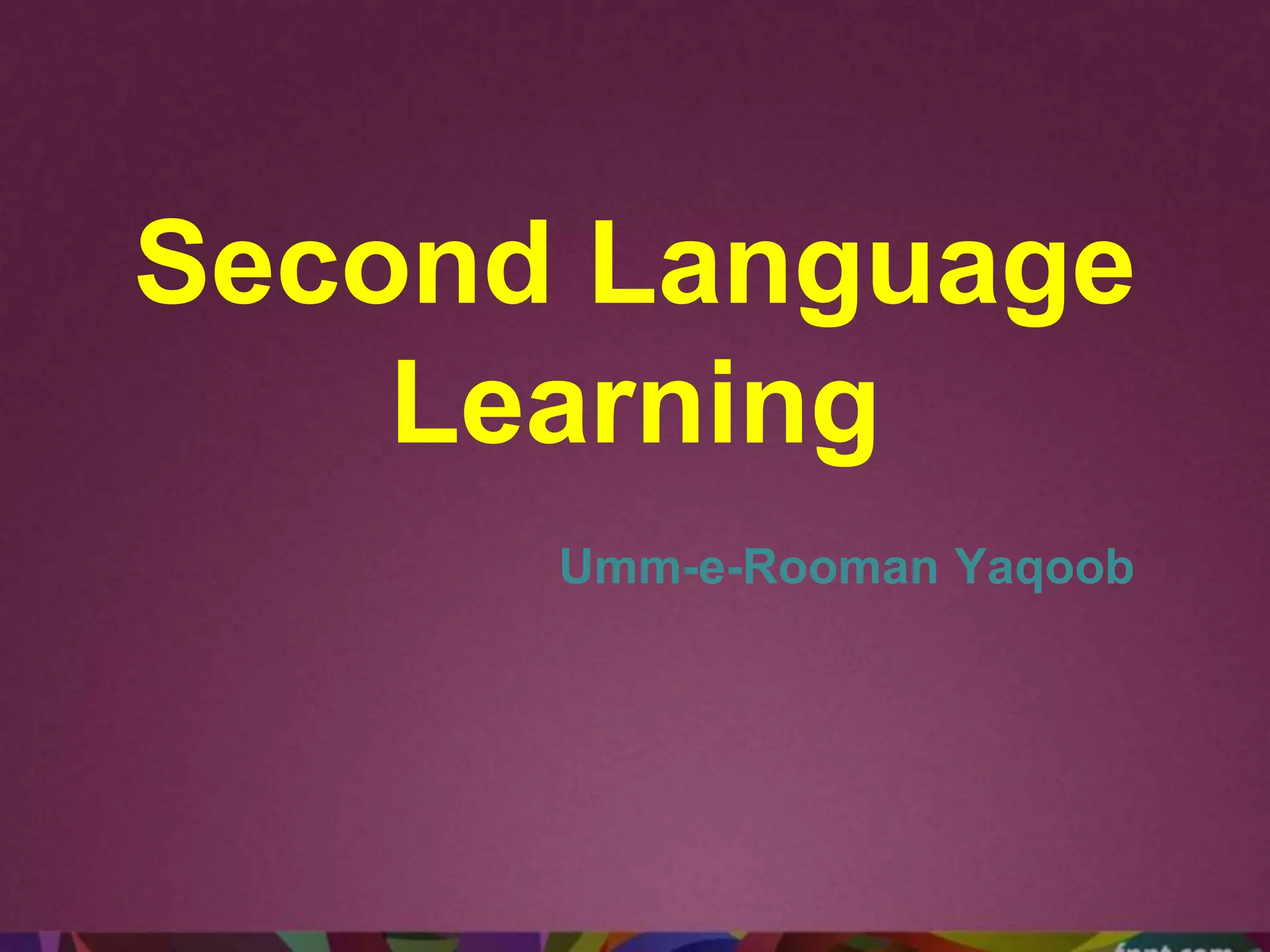 Second Language learning | PPTX