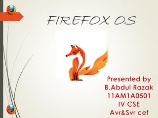 FIREFOX OS
 