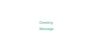Greeting
Message
 