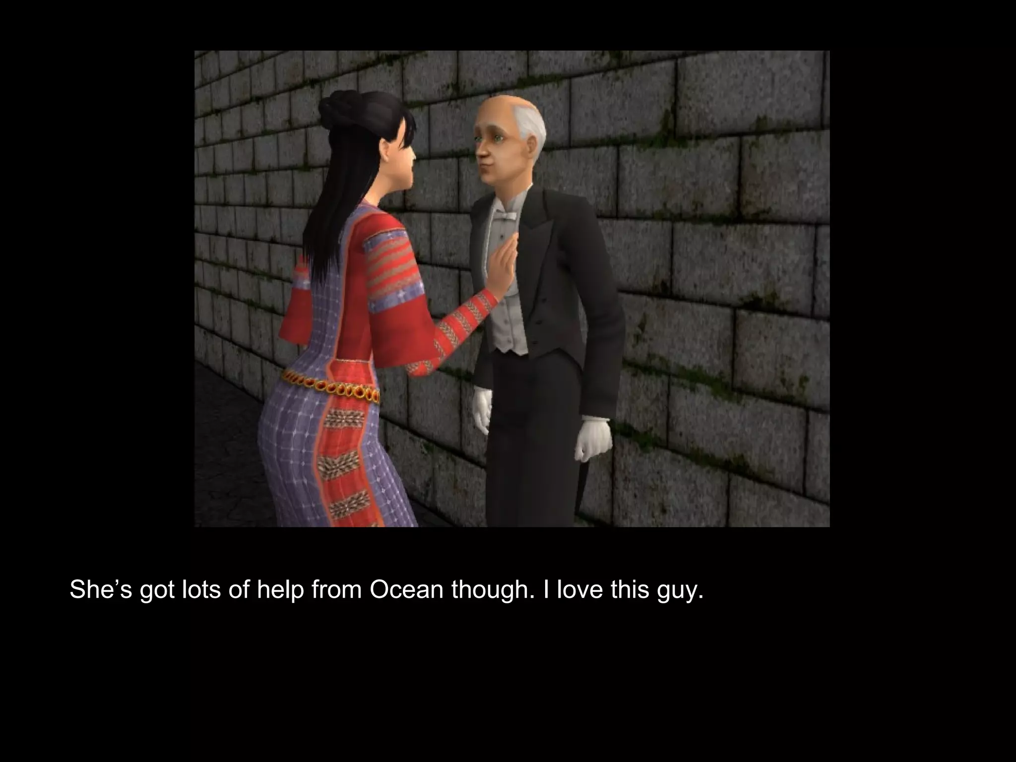 She’s got lots of help from Ocean though. I love this guy.
 