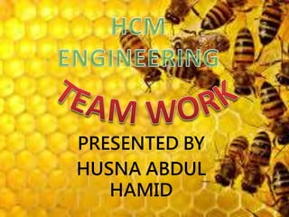PRESENTED BY
HUSNA ABDUL
HAMID
 