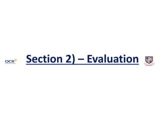 Section 2) – Evaluation
 