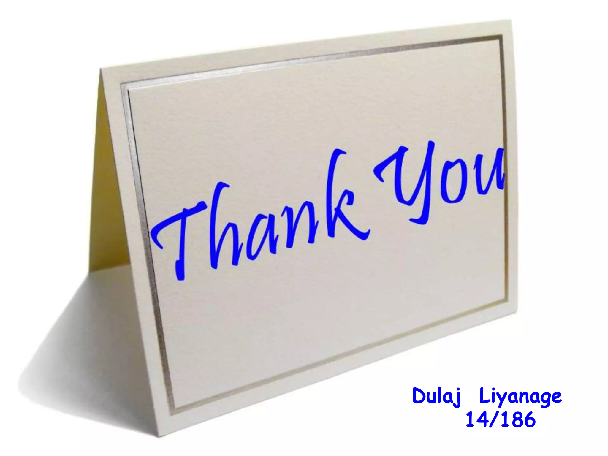 Dulaj Liyanage
14/186
 