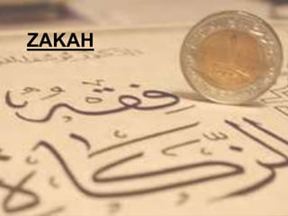 ZAKAH
 