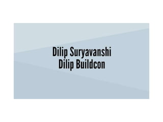 Dilip Suryavanshi Dilip Buildcon