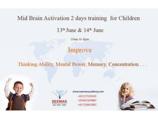 Enjoy " 2 days Training of Mid Brain Activation for Children "