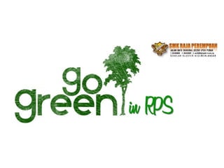 Go Green in RPS