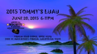 2015 Tommy's Luau