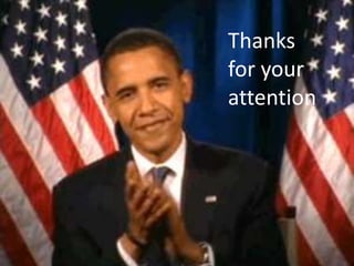 Thanks
for your
attention
 