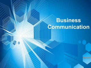 Business
Communication
 