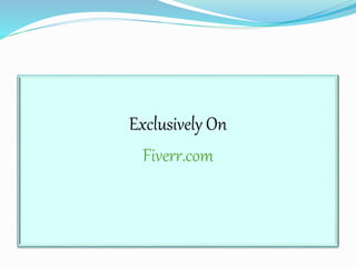 Exclusively On
Fiverr.com
 