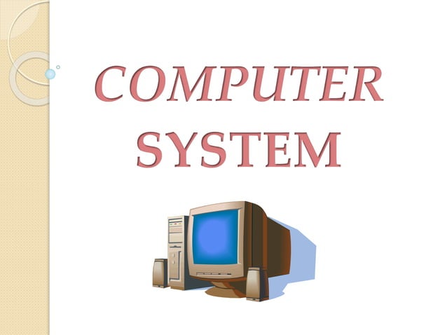 PRESENTATION ON COMPUTER SYSTEM | PPT