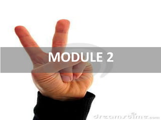 MODULE 2
 