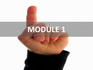MODULE 1
 