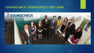 LOOKING BACK: SOUNDCHECK’S FIRST YEAR!
 