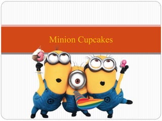 Minion Cupcakes
 