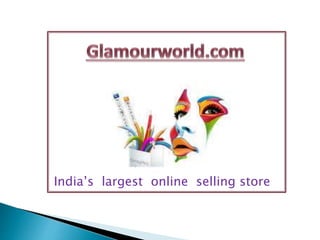 India’s largest online selling store
 