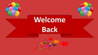 Welcome
Back
 