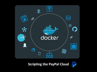 Scripting the PayPal Cloud
 