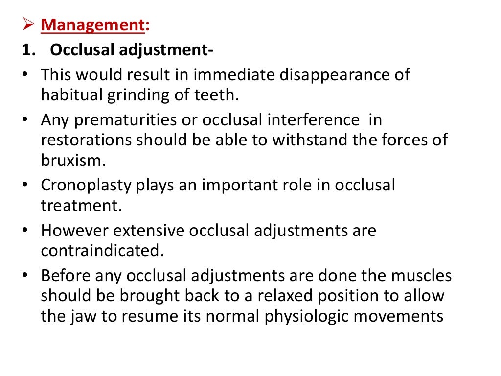 MANAGEMENT OF BRUXISM, LIP BITING AND MASOCHISTIC HABITS