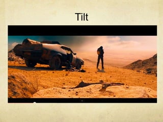Tilt
 