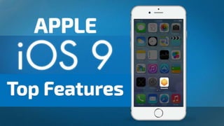 Top Features Of iOS 9 New Update