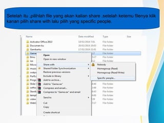 Setelah itu ,pilihlah file yang akan kalian share .setelah ketemu filenya klik
kanan pilih share with lalu pilih yang specific people.
 