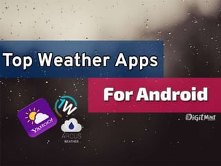 Top Weather Apps For Android Smartphone and Tablets