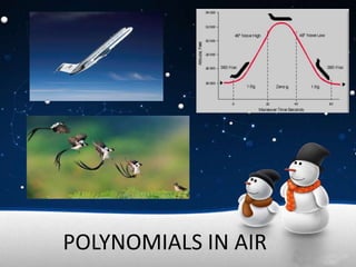 POLYNOMIALS IN AIR
 