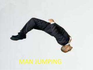 MAN JUMPING
 