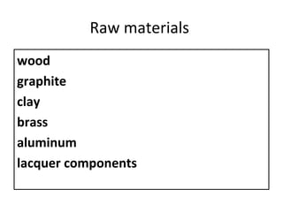 manfacturing of pencil | PPT