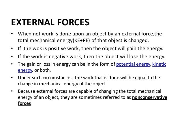 What are examples of external forces?
