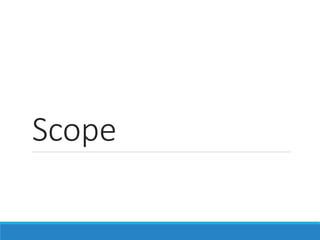 Scope
 