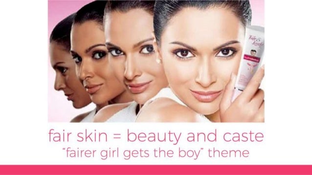 Case study - Cultural norms, Fair &amp; Lovely, and advertising