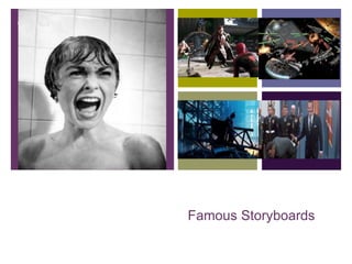 +
Famous Storyboards
 