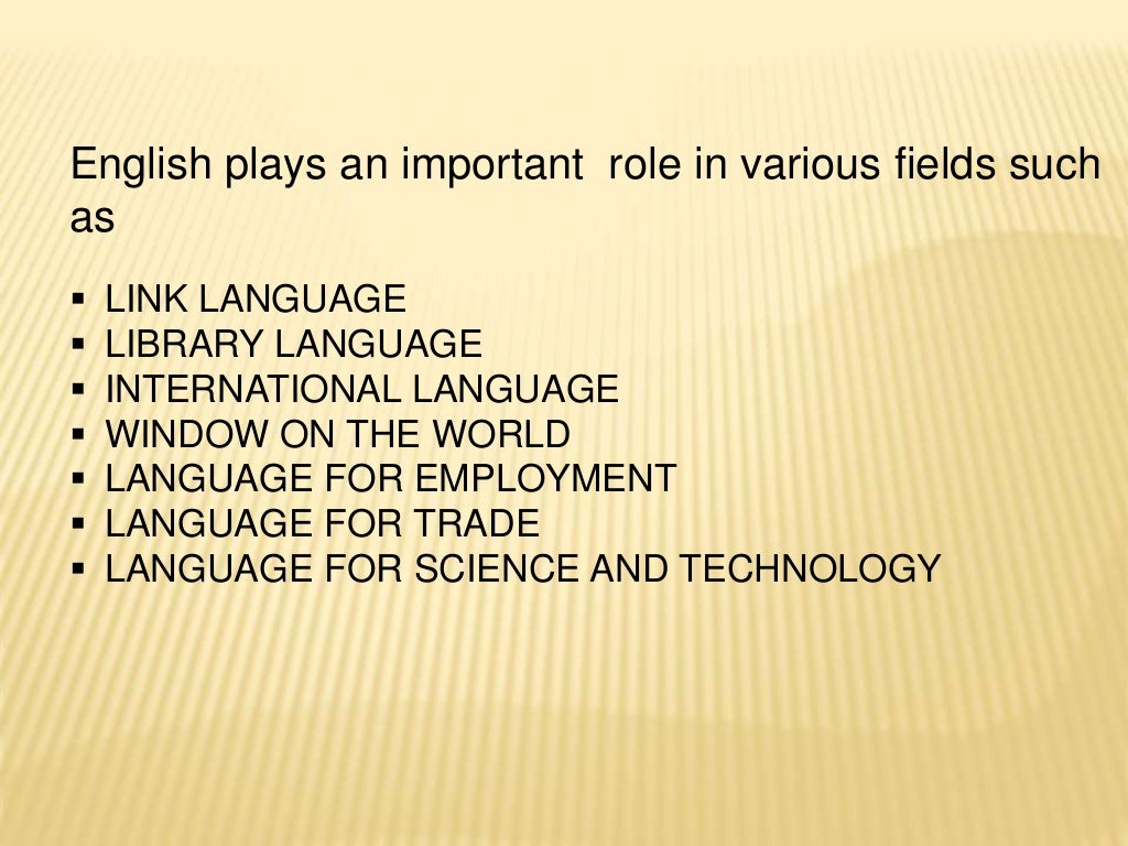 Importance of english language.