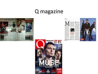 Q magazine
 