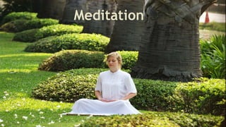 Meditation
 