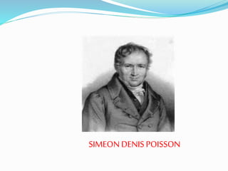 SIMEON DENIS POISSON
 