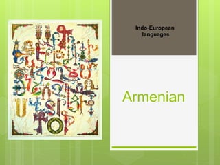 Armenian
Indo-European
languages
 