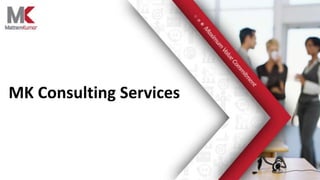 MK Consulting Services
 