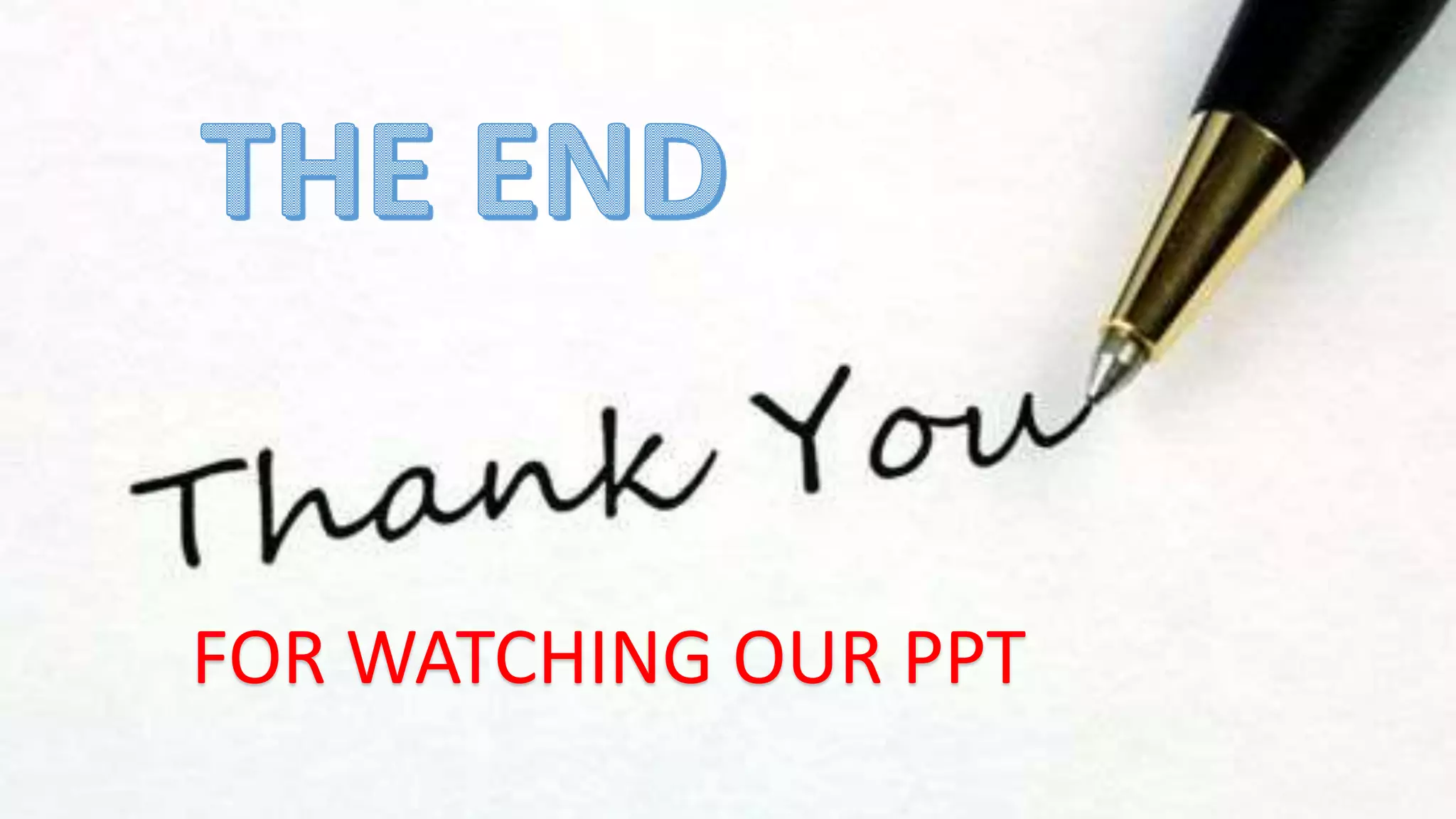 FOR WATCHING OUR PPT
 