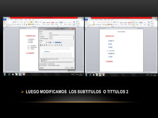  LUEGO MODIFICAMOS LOS SUBTITULOS O TITTULOS 2
 