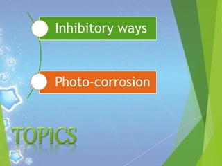 Inhibit Photo Photo-corrosion | PPTX
